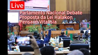PN DEBATE PROPOSTA LEI HALAKON PENSAUN VITALISIA