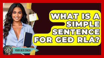 What Is A Simple Sentence For GED RLA? - Your GED Coach
