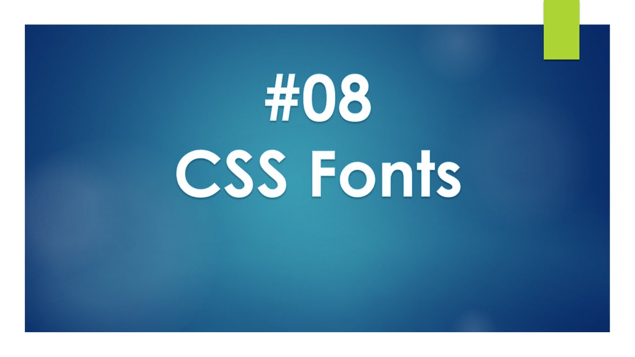 Lecture Num 08 : CSS Fonts - YouTube