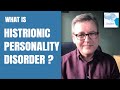 What is Histrionic Personality Disorder?