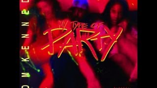 Dom Kennedy - My Type Of Party (Remix) (Ft. Tyga & Juicy J) (Prod. by DJ Dahi) with Lyrics!