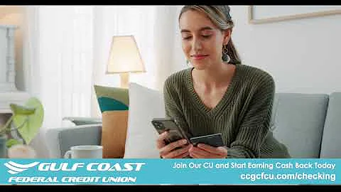 It's time to upgrade your checking!  Gulf Coast Federal Credit Union