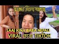 Laaj kina baba tiktok  laaj kina baba nepali  chhada tiktoks