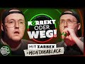 KORREKT oder WEG! (mit ZARBEX und "MontanaBlack")