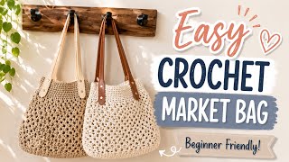 Easy Crochet Market Bag with Leather Straps | Beginner Tutorial