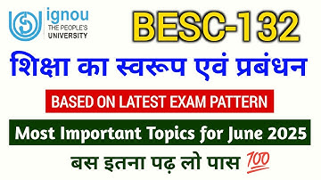 BESC 132 Important Questions June 2025 Exam | BESC 132 Question Paper June 2025 | IGNOU BESC 132