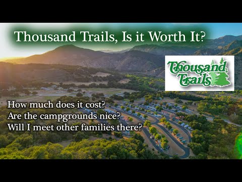 Thousand Trails, Is It Worth It? | Fulltime RV Travel