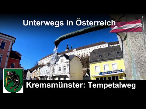 Kremsmünster -  Der Tempetal Rundwanderweg (O.Ö.)