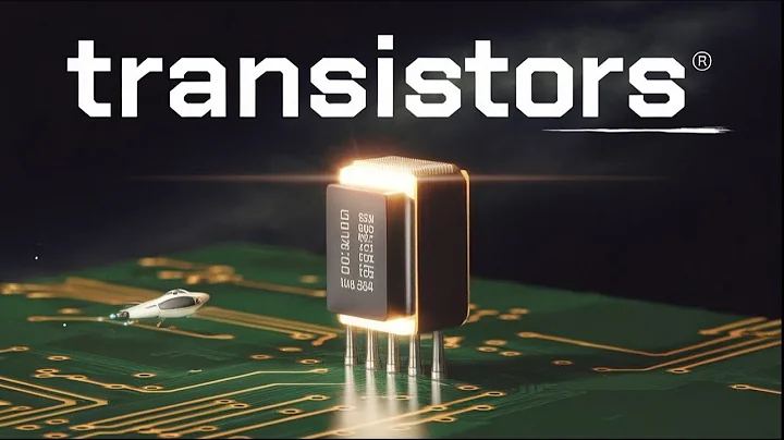 Transistors: The Tiny Switch That Changed The World