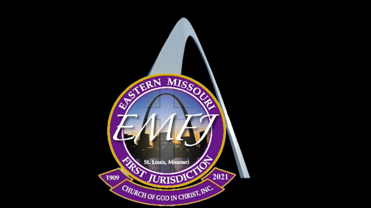 Eastern Missouri First Jurisdiction 112th Virtual Holy Convocation