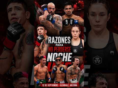 7 Razones para ver Noche UFC