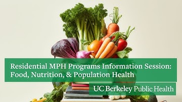 Residential MPH Programs Information Session: Food, Nutrition and Population Health at UC Berkeley
