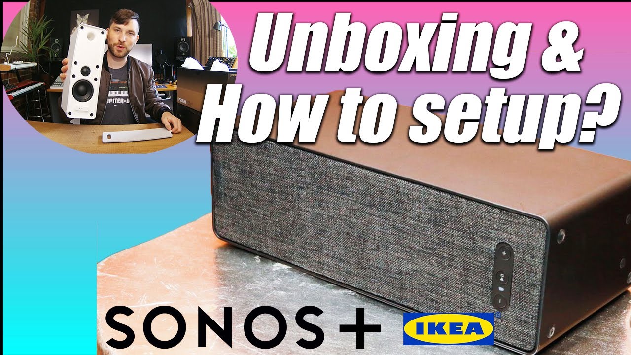 Sonos & Ikea's "Symfonisk" - Unboxing & How to setup?! - YouTube