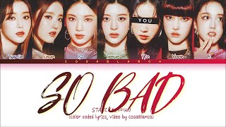 [Karaoke Ver.] STAYC (스테이씨) "SO BAD" || 7 Members Ver. (You as member)