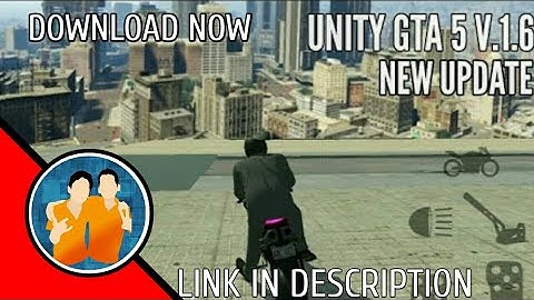 (Unity) GTA V New Update 1.6 Download Now