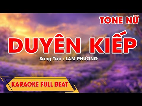 DUYÊN KIẾP karaoke tone nữ - full beat || Nbp Music