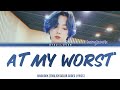 BTS Jungkook - At My Worst (English Color Coded Lyrics)