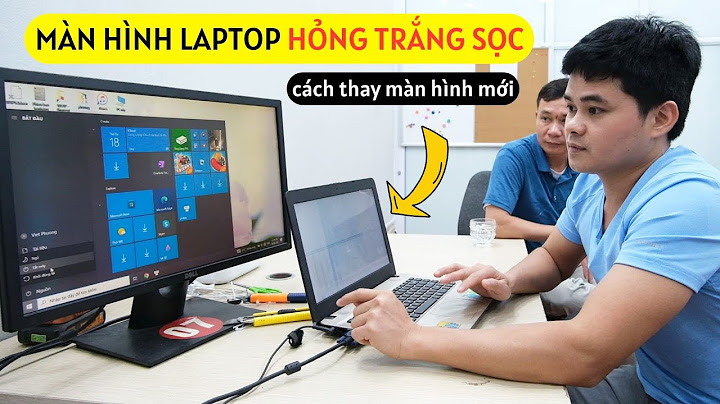 Những lỗi thường gặp khi mua laptop ở màn hình