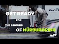 FIA WEC 6 Hours of Nürburgring - get ready