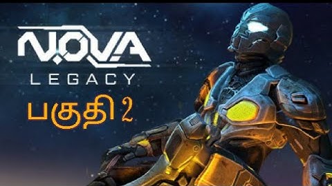 Nova Legacy Part 2 gameplay/Malaysian Tamil gaming/Tamil commentary/@MokkaCommentry