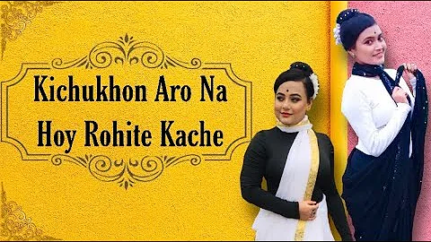 || Kichu Khon Aro Na Hoy Rohitey Kache || Dance Choreography By MDRudraksha || Priyanka ||