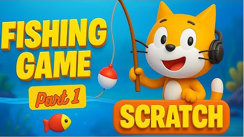 Create an AMAZING Fishing Game with Scratch Tutorial