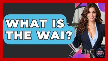 What Is The WAI? - Graphic Design Nerd