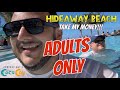 Welcome to the hideaway beach  all new adults only area in perfect day at coco cay