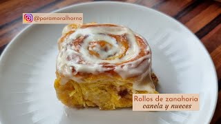 Receta de Rollos de Canela con Zanahoria y Nueces | Sabor a Tarta de Zanahoria en Cada Bocado