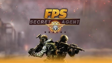 FPS Secret Agent Rescue:Free Shooting Games Android Gameplay