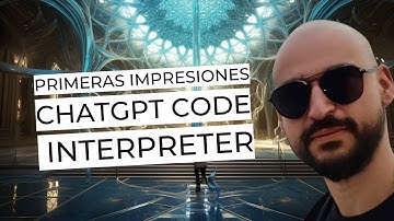 ChatGPT Code Interpreter: Primeras Impresiones de Uso