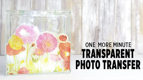 How to Make a Transparent Photo Transfer