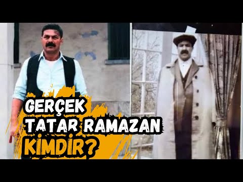 Gerçek Tatar Ramazan Kimdir?