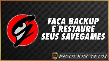 COMO FAZER BACKUP E RESTAURAR SEUS SAVEGAMES COM O GAMESAVE MANAGER