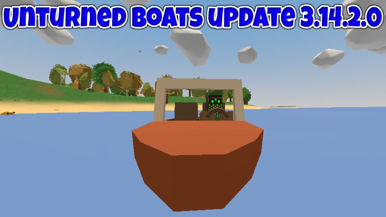 Unturned Boats?! (Update 3.14.2.0) YouTube