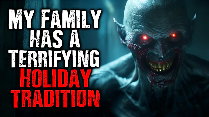 My Family has a Terrifying Holiday Tradition - DayDayNews