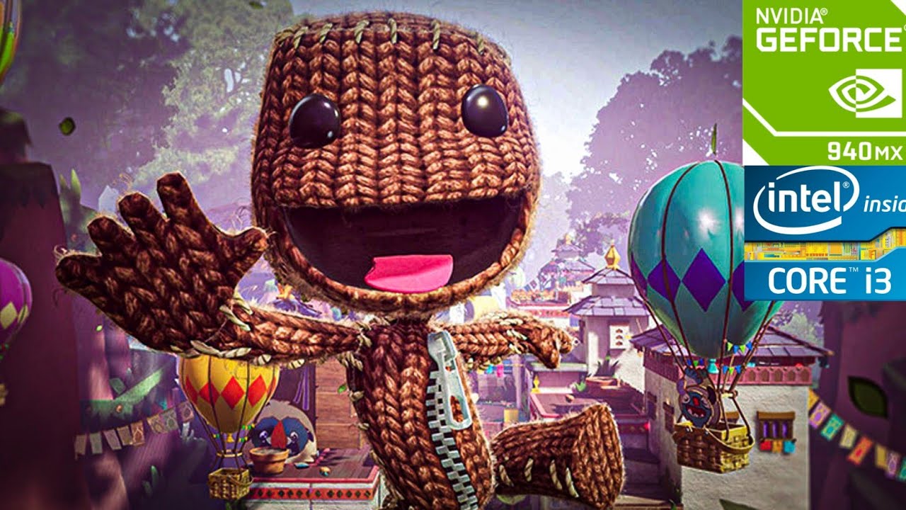 Sackboy A Big Adventure | 940MX/MX130 | i3 7100U | 12GB ram | Low End Pc | 