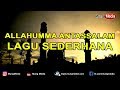 Allahumma Antassalam Pujian Setelah Adzan Sambil Menunggu Waktu Sholat