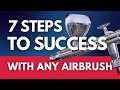 7 Steps To Success With Any Airbrush thumbnail