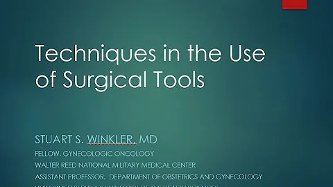 Techniques in the Use of Surgical Tools