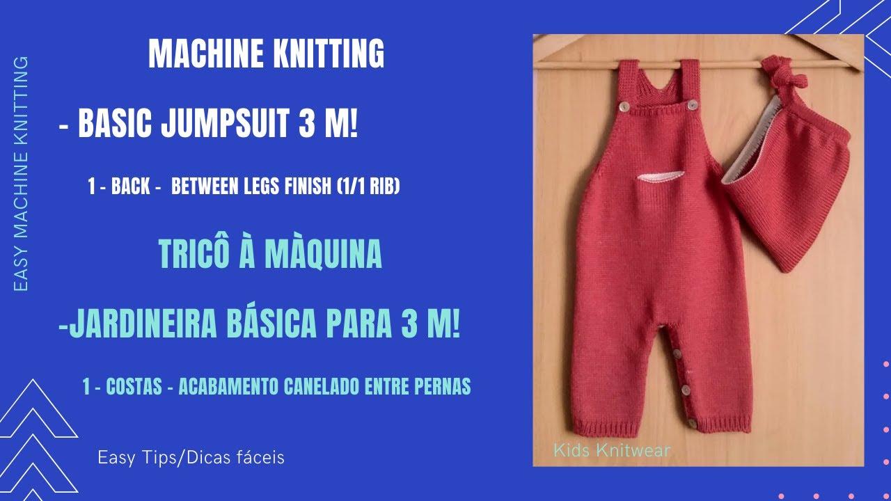 Tricô à Máquina - Jardineira Básica - Parte 3