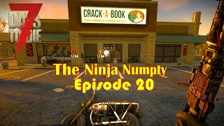 7 Days to Die | The Ninja Numpty | Episode 20