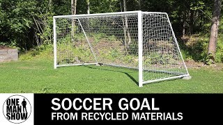 Do it yourself SOCCER GOAL!