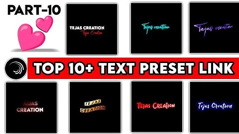 Top 10+🔥Alight Motion Text Animation Presets |AlightMotion Preset Download Free 10+ text presets