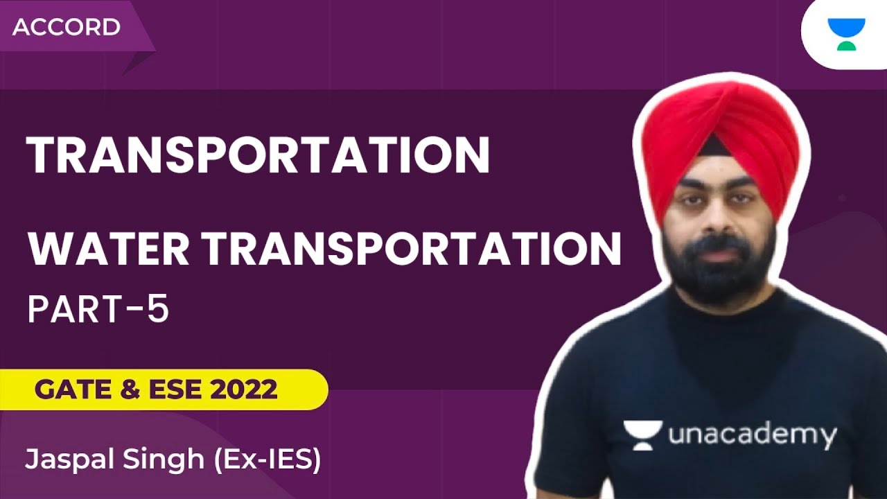 Water Transportation: Part 5 | Jaspal Singh