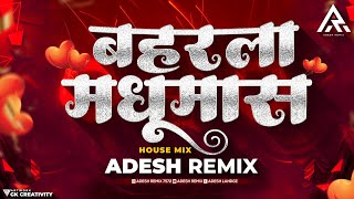 Baharla Ha Madhumas | Tech House Mix | Adesh Remix | Maharashtra Shaheer | Ajay Atul |