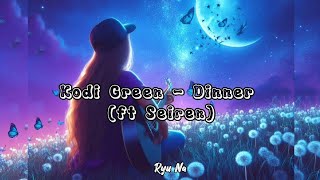 [Han | Rom | INDO SUB] KODI GREEN - Dinner ( ft Seiren)