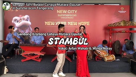 Stambul - Arfan Wahab & Winda Noray - Gambang Kromong Cahaya Mutiara Ciputat