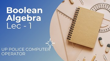 UP Police Computer operator | Boolean Algebra | Full syllabus with pyqs and sample paper