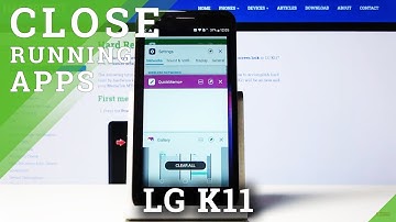 How to Switch Off Running Apps in LG K11 – Release Memory